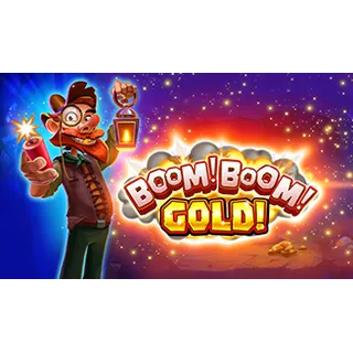 Boom! Boom! Gold!