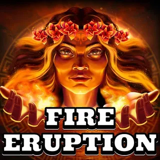 Fire Eruption