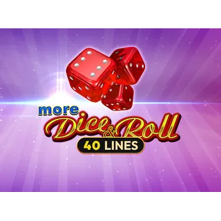 More Dice & Roll