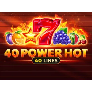 40 Power Hot