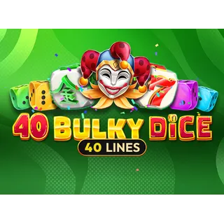40 Bulky Dice