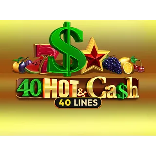40 Hot & Cash