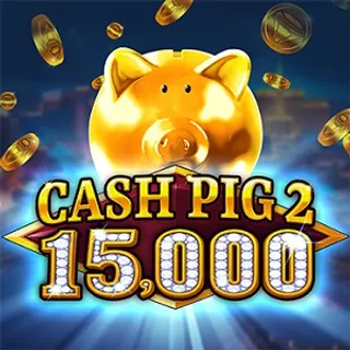 Cash Pig 2 15,000