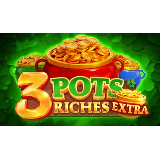 3 Pots Riches Extra: Hold and Win
