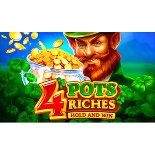 4 Pots Riches: Hold and Win