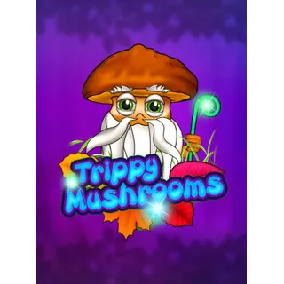 Trippy Mushrooms