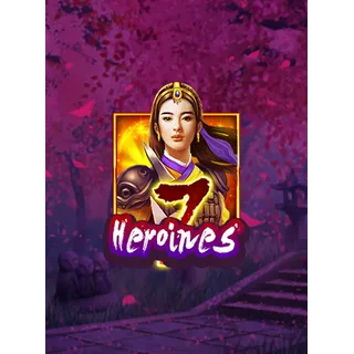7 Heroines