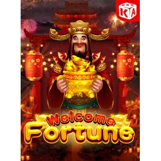 Welcome Fortune