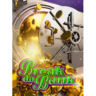Break da Bank