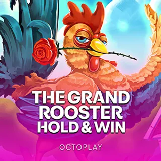 The Grand Rooster Hold & Win