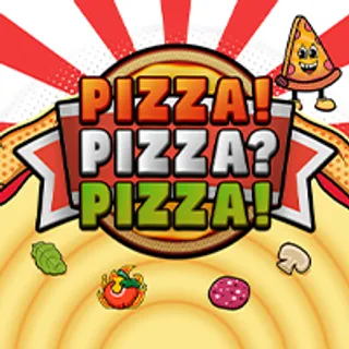 PIZZA! PIZZA? PIZZA!