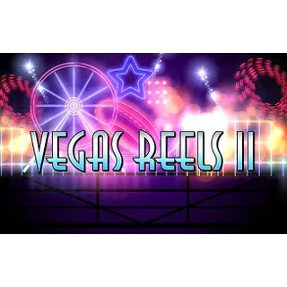 Vegas Reels II