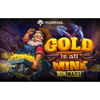 Gold Is All Mine 10K Ways