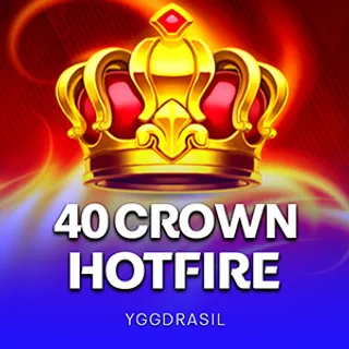 40 Crown Hotfire